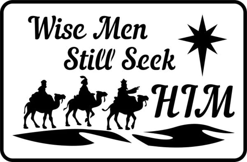 Wise Men Still Seek Him / JRV Stencils